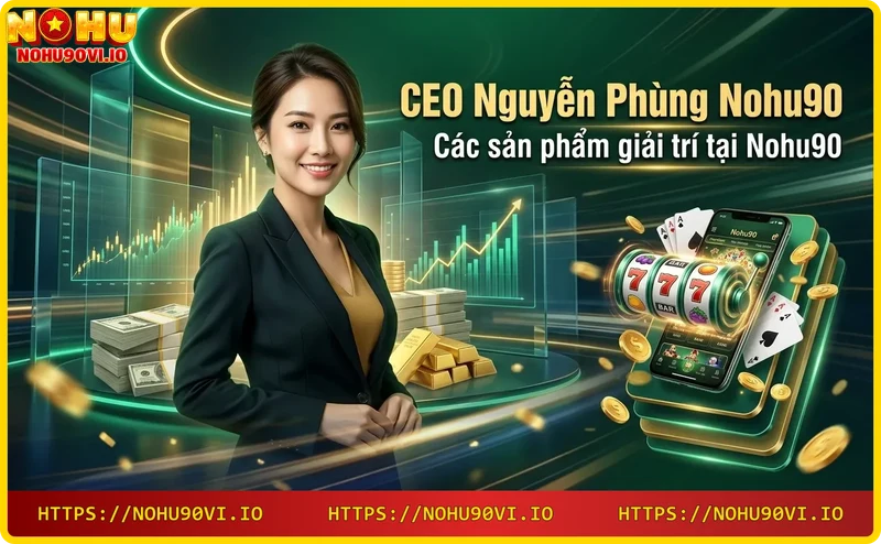 Các sản phẩm giải trí đa dạng tại Nohu90: thể thao, casino, slots, bắn cá, xổ số