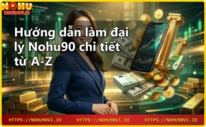 Giao diện nhà cái Nohu90 với các sản phẩm cá cược thể thao, casino, slot, bắn cá