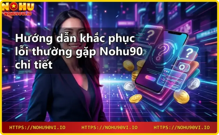Giao diện nhà cái Nohu90 với các sản phẩm cá cược